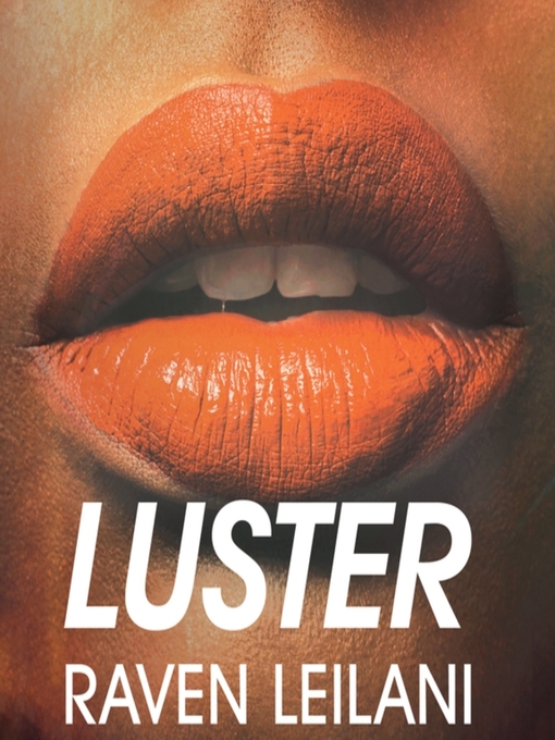 Title details for Luster by Raven Leilani - Wait list